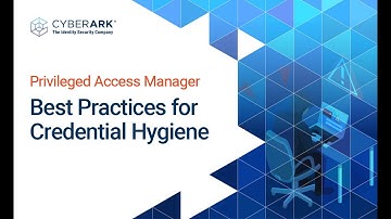 Credential Hygiene Best Practices | Cyberark