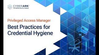 Credential Hygiene Best Practices | Cyberark Profile