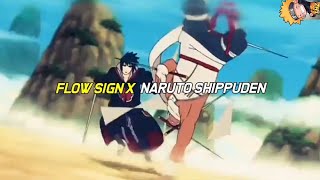 Flow Sign(OP 6) X Naruto Shippuden || Story Wa || Short AMV