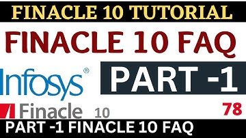 Finacle 10 FAQ Part-1 || Finacle 10 Tutorial || Learn and gain
