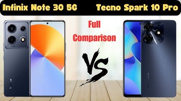 Infinix Note 30 5G vs Tecno Spark 10 Pro: A Head-to-Head Comparison
