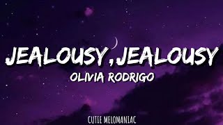 Olivia Rodrigo - "JEALOUSY, JEALOUSY" Lyrics