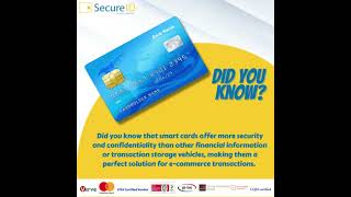Do You Know that Smart Cards Offer More Security and Confidentiality