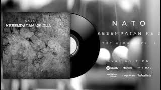 Kesempatan Kedua - Nato (  Audio )