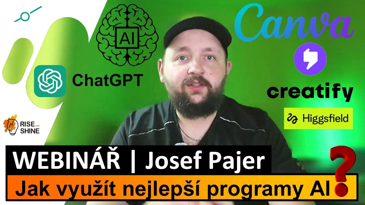 Jak využít nejlepší programy AI? - AI specialista Josef Pajer | WEBINÁŘ | #AI | #riseandshinecz