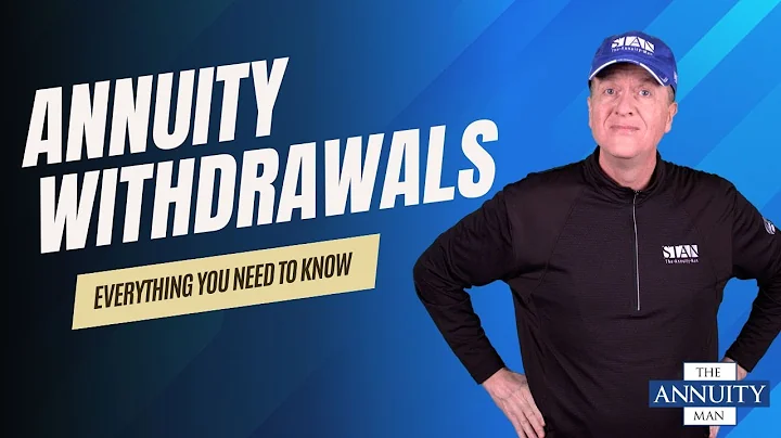 Annuity Withdrawals: Everything You Need to Know