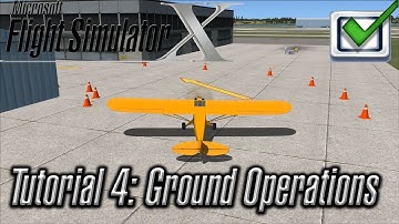 Microsoft Flight Simulator X | Missions | Tutorial 4: Ground Operations