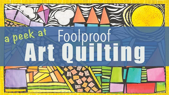Inside Foolproof Art Quilting by Katie Fowler