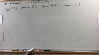 13.3 (7) The Fundamental Theorem of Line Integrals - Example 2: Is the Vector Field Conservative
