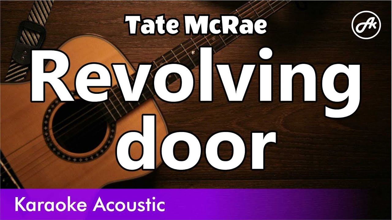 Tate McRae - Revolving door (SLOWED acoustic karaoke) Tate McRae - Revolving door (SLOWED acoustic karaoke)