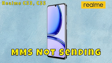 ✅ How to Fix Realme C53, C55 MMS Not Sending – Step by Step Guide
