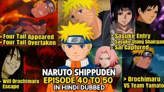 Naruto Shippuden Episode 40 To 50 Full Completed In Hindi Dubbed Naruto Shippuden