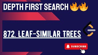 872. Leaf-Similar Trees || Depth First Search Solution || Beats 100% || Best Intuitive Solution 🔥🔥