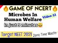 Quick Revision In Just 3 Minutes🔥🔥| Microbes In Human Welfare | Game Of Ncert (Vid-12) | Neet 2021