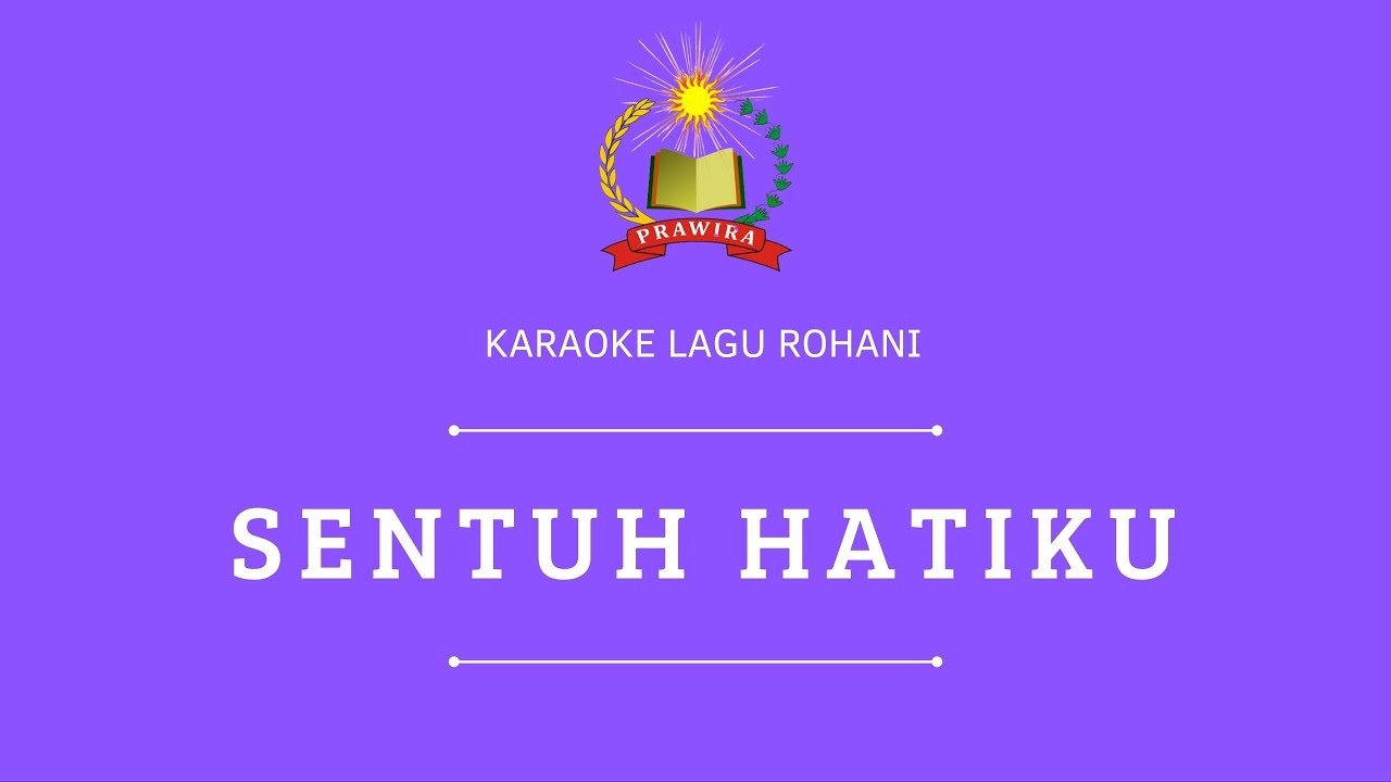 Karaoke Lagu Rohani - Sentuh Hatiku - YouTube
