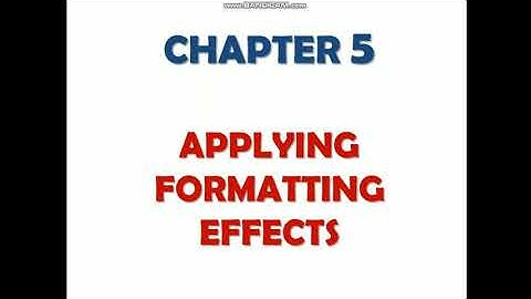 Class 6 Ch-5 Applying Formatting Effects