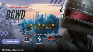 BGWD SEMI FINALS Day 4 Match 2 | ESportZ Club | IIT Ropar