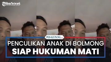 Penculikan Anak di Bolmong Mengaku Siap Di Hukum Mati