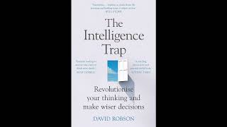 The Intelligence Trap-David Robson