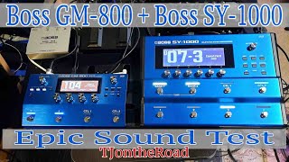 Epic Sound Test!!! Boss GM 800 + Boss SY 1000