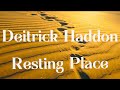 Deitrick haddon  resting place lyrics