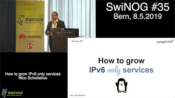 SwiNOG #35 | How to grow IPv6 only services | Nico Schottelius | ungleich glarus ag