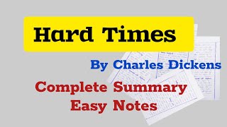 Hard Times Novel by Charles Dickens | Hard Times Summary | Hard Times Notes Net Worth