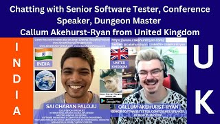 Chatting with Senior Software Tester, Conference Speaker,Dungeon Master Callum Akehurst-Ryan from UK