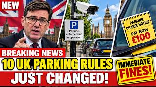 🚨 10 UK Parking Rule Changes Just Dropped — IMMEDIATE FINES!
