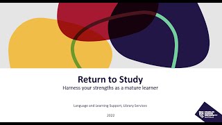 Return to study: harness your strengths as a mature student