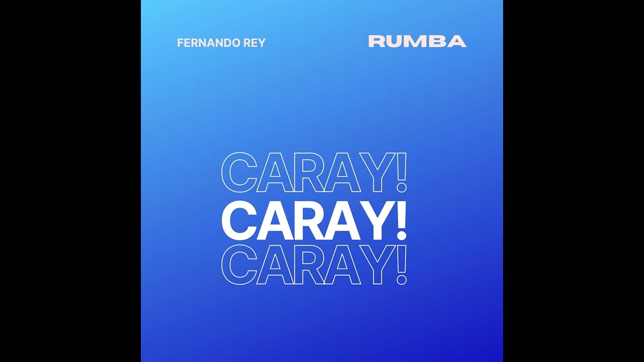 Caray! ( Rumba ) · Fernando Rey