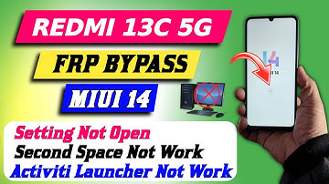 All Redmi Miui 14 Frp remove :- Redmi 13c 5g Frp bypass Without second space - New solution 2024