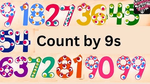 Count by 9s KIDS LEARN TO COUNT in 9s | 9 time Table | Educational Videos for Kids NUMBERS COUNTING
