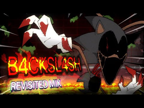 B4CKSL4SH Revisited Mix V1 - VS SONIC.EXE REVISITED OST