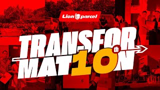 1 Dekade Bersama Lion Parcel #Transformat10n