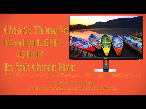 Video Hướng dẫn tự cân màu màn hình Dell 2419H - Photoshop... - youtube