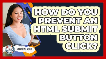 How Do You Prevent An HTML Submit Button Click?