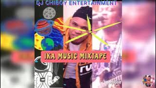 LATEST IKA MUSIC MIXTAPE BY DJ CHIBOY #Abeku ike SPACO