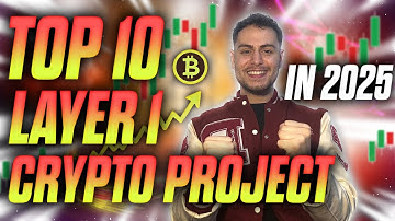 My Top 10 Layer 1 Crypto Projects (Just My Opinion)