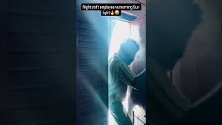 Night Shift Emplyoee vs Sun Light 👈 #sunlightbenefits #cinematic #telugumemes #funny #telugushort