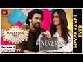 Ranbir Kapoor & Katrina Kaif talk Jagga Jasoos & more - Never Have I Ever - Season 4 Episode 11