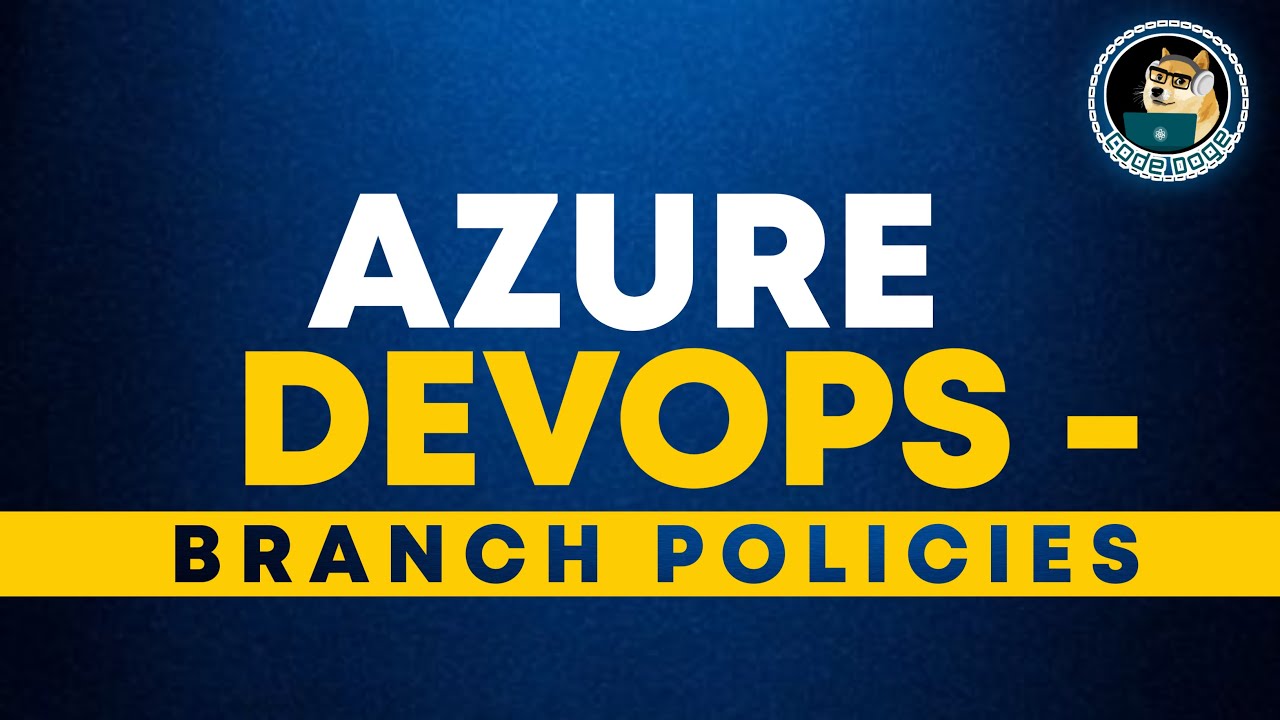 Azure Devops | Branch Policies