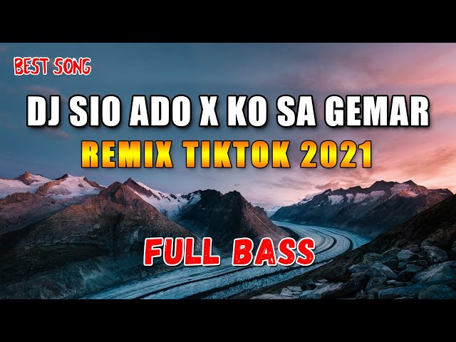 DJ SIO ADO X KO SA GEMAR - MNUKWAR u0026 BHC | REMIX 2020 FULL BASS VIRAL TIKTOK class=