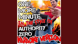One More Minute (In the Style of Authority Zero) (Karaoke Version) Profile