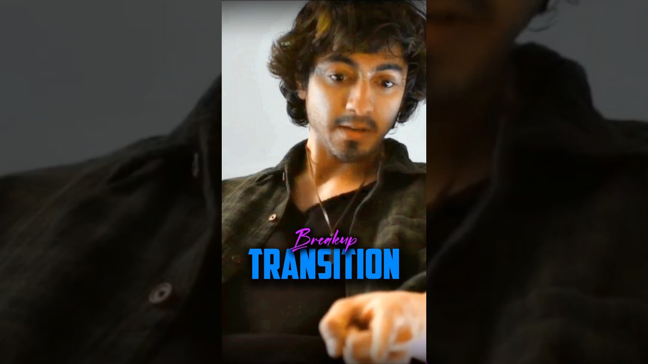 Breakup Boy's Transition 💫| Cb Action | #shorts #shortsvideo #breakup @cbaction