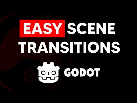 The Easy Scene Transition Setup for Godot
