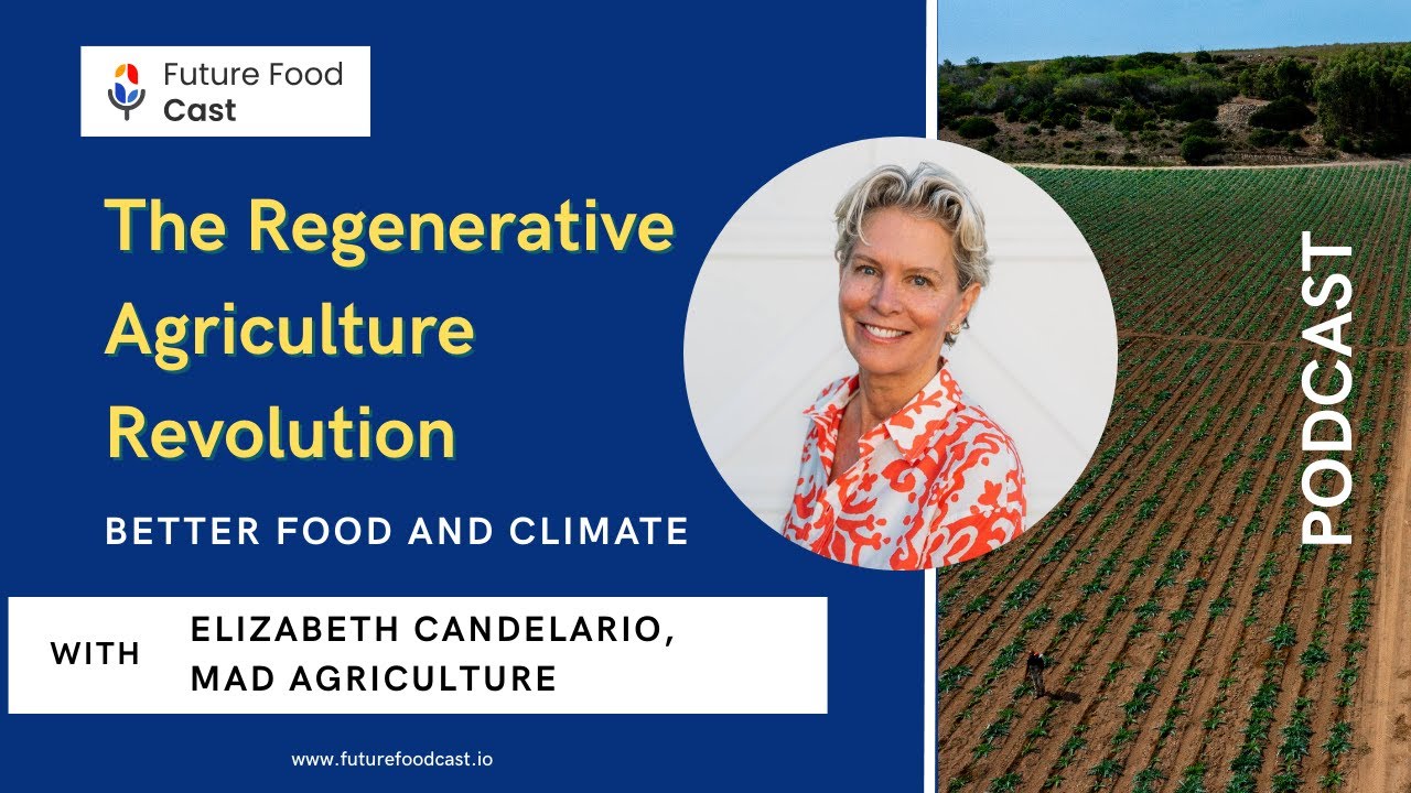The Regenerative Agriculture Revolution: Better Food and Climate || FFC ...