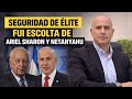 De Veterano de Guerra a ESCOLTA de SHARON y NETANYAHU - Danny Leikin