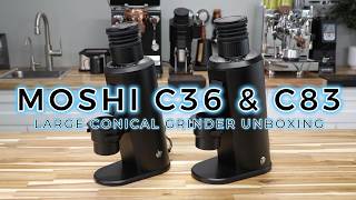 Moshi C63 and C83 Unboxing - Large 63mm and 83mm Conical Grinders