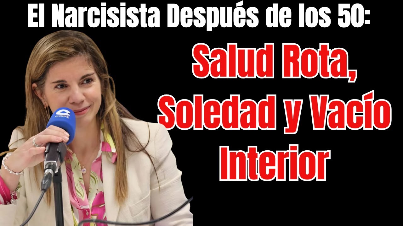 El Narcisista Después de los 50: Salud Rota, Soledad y Vacío Interior